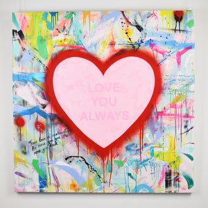 " Love you Always" Original art on Canvas by Wallcandy